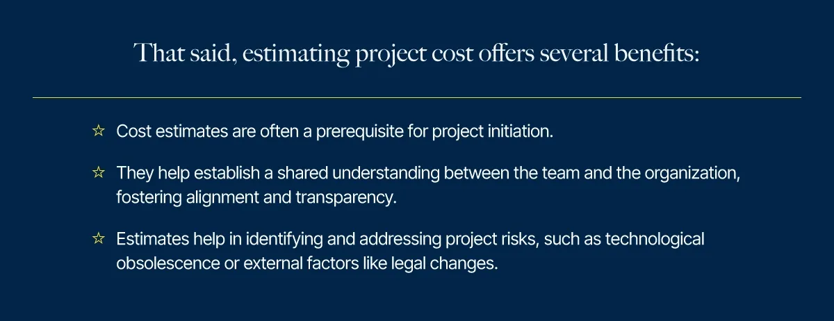 estimating project cost offers several benefits